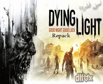نسخه فشرده بازی Dying Light برای PC