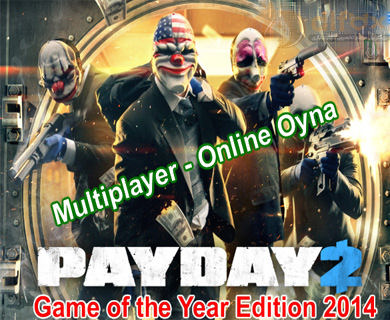 دانلود بازی Payday 2 Game of The Year Edition برای PC