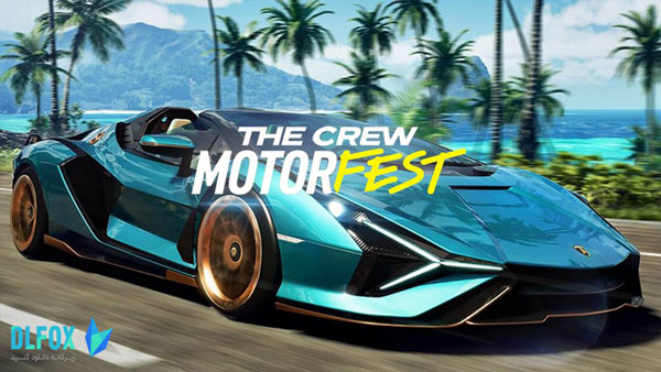 دانلود نسخه فشرده بازی Crew Motorfest برای PC