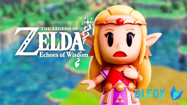 دانلود نسخه فشرده بازی The Legend of Zelda: Echoes of Wisdom برای PC