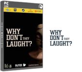 دانلود نسخه فشرده بازی Why don’t they laugh? برای PC