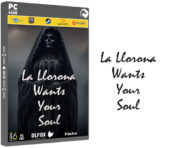 دانلود نسخه فشرده بازی La Llorona Wants Your Soul برای PC