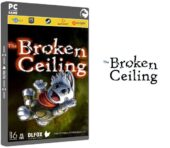 دانلود نسخه فشرده بازی The Broken Ceiling برای PC