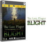 دانلود نسخه فشرده بازی The Last Plague: Blight برای PC