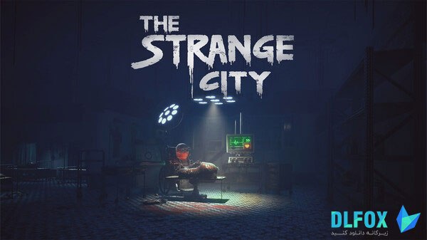 دانلود نسخه فشرده بازی The Strange City برای PC