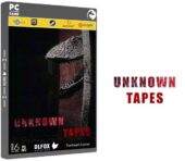 دانلود نسخه فشرده بازی Unknown Tapes برای PC