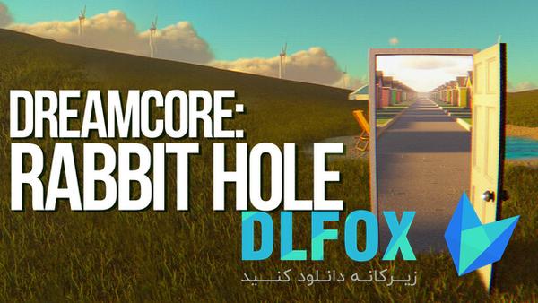 دانلود نسخه فشرده بازی Dreamcore Rabbit Hole برای PC